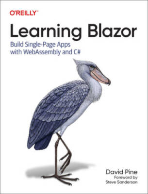 Learning Blazor: Build Single-Page Apps with WebAssembly and C - GOOD