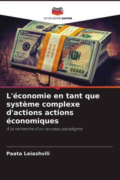Paata Leiashvili | L'éConomie En Tant Que SystèMe Complexe D'actions Actions...-image