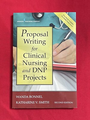 Proposal Writing for Clinical Nursing and Dnp Projects, Second Edition by Wanda