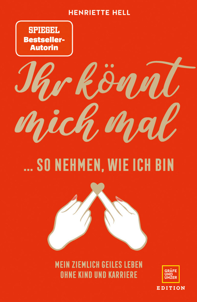 Thumbnail - Ihr Könnt Mich Mal So Nehmen, Wie Ich | Henriette Hell | Taschenbuch |
