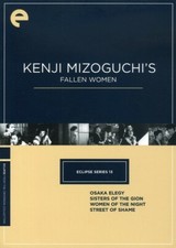 Criterion Collection (ECLIPSE): Kenji Mizoguchi's Fallen Women; NEW/SEALED!