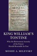 King William's Tontine: Why the Retirement Annuity of the Future