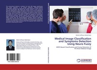 Medical Image Classification And Symptoms Detection Using Neuro Fuzzy Basri Buch