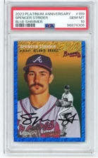 Spencer Strider 2023 Topps Chrome Platinum Anniversary #189 BLUE PSA 10