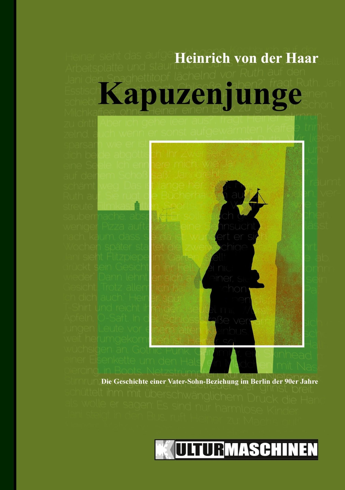 Thumbnail - Kapuzenjunge Die Geschichte Einer Vater-sohn-beziehung Berlin Der 90er