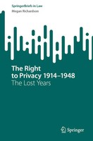 The Right To Privacy 1914-1948 | The Lost Years | Megan Richardson | Taschenbuch