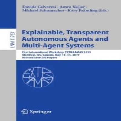 Explainable Transparent Autonomous Agents and Multi-Agent Systems
