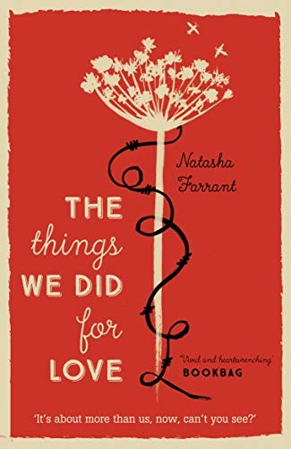 The Things We Did for Love-Natasha Farrant, 9780571321315