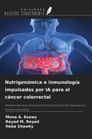 Mona A. Esawy (U. A.) | NutrigenóMica E InmunologíA Impulsadas Por Ia Para El...