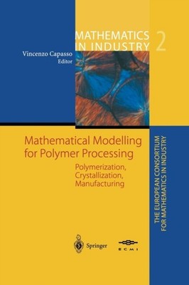 Capasso - Mathematical Modelling for Polymer Processing  Polymerizatio - X555z