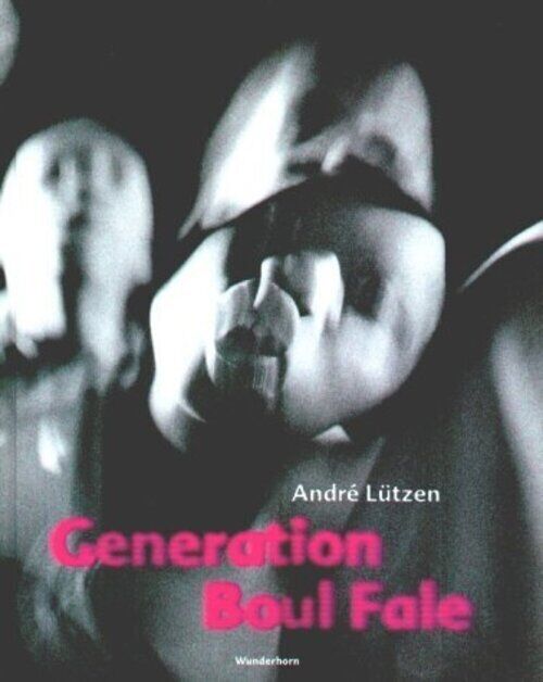Thumbnail - Generation Boul Fale | Andre Lützen | Deutsch | Buch | Gebunden | 2001
