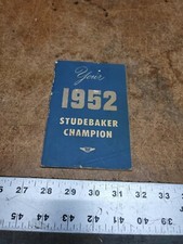 1952 Studebaker Champion Car Owners Manual 52 1952 Studebaker Champion Car Owners Manual 52