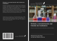 Rafaela Ferneda Silva (U. A.) | SíNtesis Y CaracterizacióN Del TrióXido De...