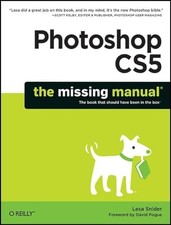 Photoshop CS5: The Missing Manual - Paperback By Snider, Lesa - GOOD