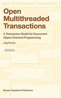Open Multithreaded Transactions: A Transaction Model for Concurrent Object-Orien