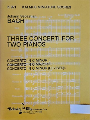 J. S. Bach Three Concertos for Two Pianos Kalmus Miniiature Score