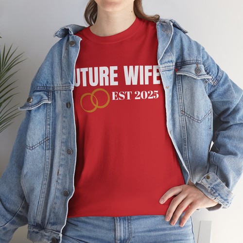 Camiseta Love Valentines Day Unisex Algodón Pesado 'Future Wife 2025' - Imagen 9 de 118
