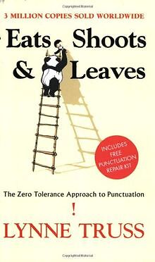 Eats, Shoots & Leaves. The Zero Tolerance Approach ... | Buch | Zustand sehr gut