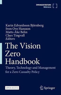 The Vision Zero Handbook: Theory, Technology and Management for a Zero Casualty 