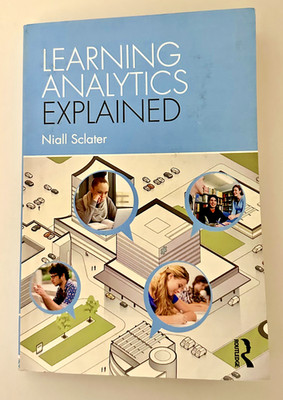 Learning Analytics Explained Textbook ISBN 9781138931732