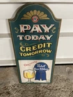 Vintage Original Pabst Blue Ribbon Beer PBR PAY TODAY CREDIT WOOD SIGN 11"x24"