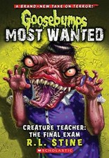 Creature Teacher: The Final Exam (Goos..., Stine, R. L.