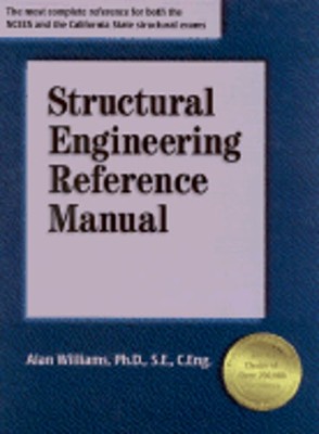 Structural Engineering Reference Manual by Ph.D. Williams, Alan: Used