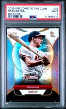 2025 TOPPS WELCOME TO THE CLUB 3X MVP BLUE FOIL #28 STAN MUSIAL 35/150 PSA 9