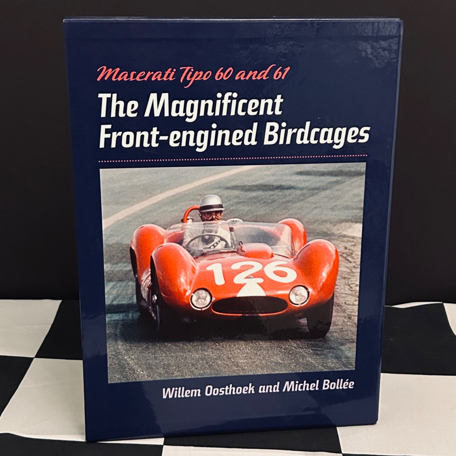 MASERATI TIPO 60 AND 61 THE MAGNIFICENT FRONT-ENGINED BIRDCAGES BOOK CAMORADI