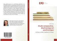 Ahlem Guiga | Etude Comparative, Diachronique Et Synchronique | Taschenbuch