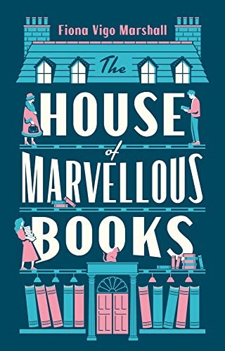 The House of Marvellous Books By Fiona Vigo Marshall