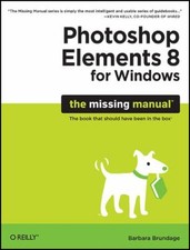 Photoshop Elements 8 for Windows: the Missing Manual Paperback Ba