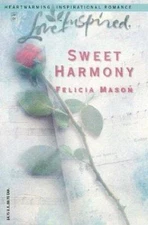 Sweet Harmony by Mason, Felicia
