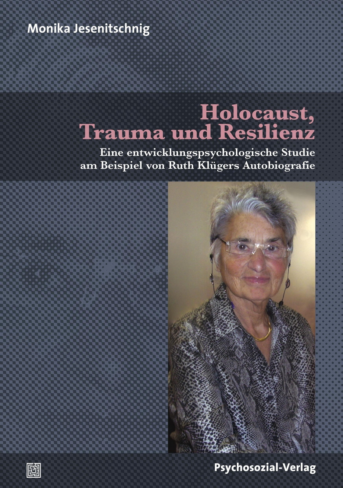 Thumbnail - Holocaust, Trauma Und Resilienz, Monika Jesenitschnig