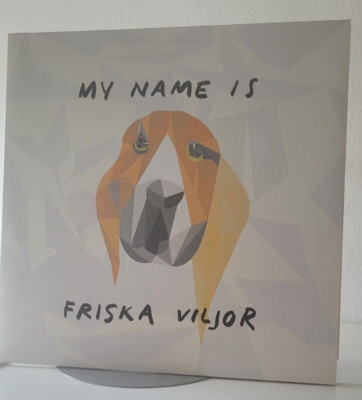 Friska Viljor   My Name Is Friska Viljor