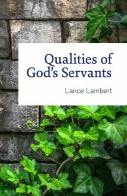 Qualities Of God's Servants