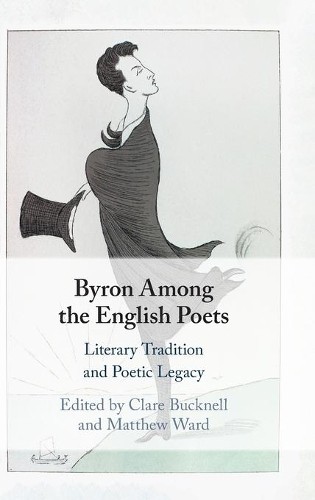Byron Among the English Poets by Clare Bucknell, Matthew Ward - 9781108842655