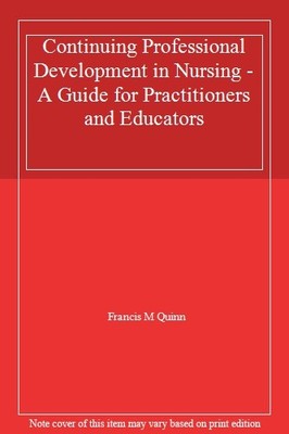 Continuing Professional Development in Nursing: A Guide for Prac