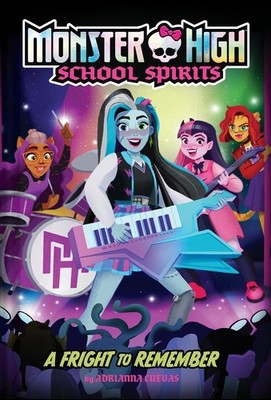 A Fright to Remember (Monster High School Spirits #1) -HARDBACK NEW!! FREE SHIPP