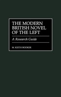 M. Keith Booker | The Modern British Novel Of The Left | Buch | Englisch (1998)