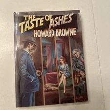 Taste of Ashes - Howard Browne, Dennis McMillan Publications, Paperback, Sa24