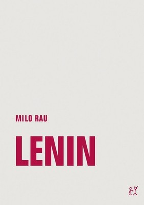 Lenin Milo Rau