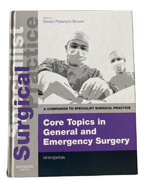Core Topics in General & Emergency Surgery - Print and E-Book: A Companion to...