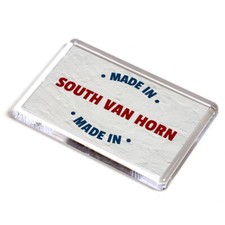 FRIDGE MAGNET - Made in South Van Horn