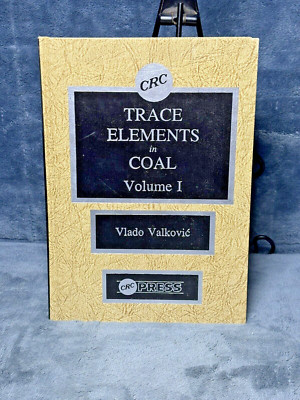 Trace Elements in Coal Vlado Valkovic VOL 1 1st Edition