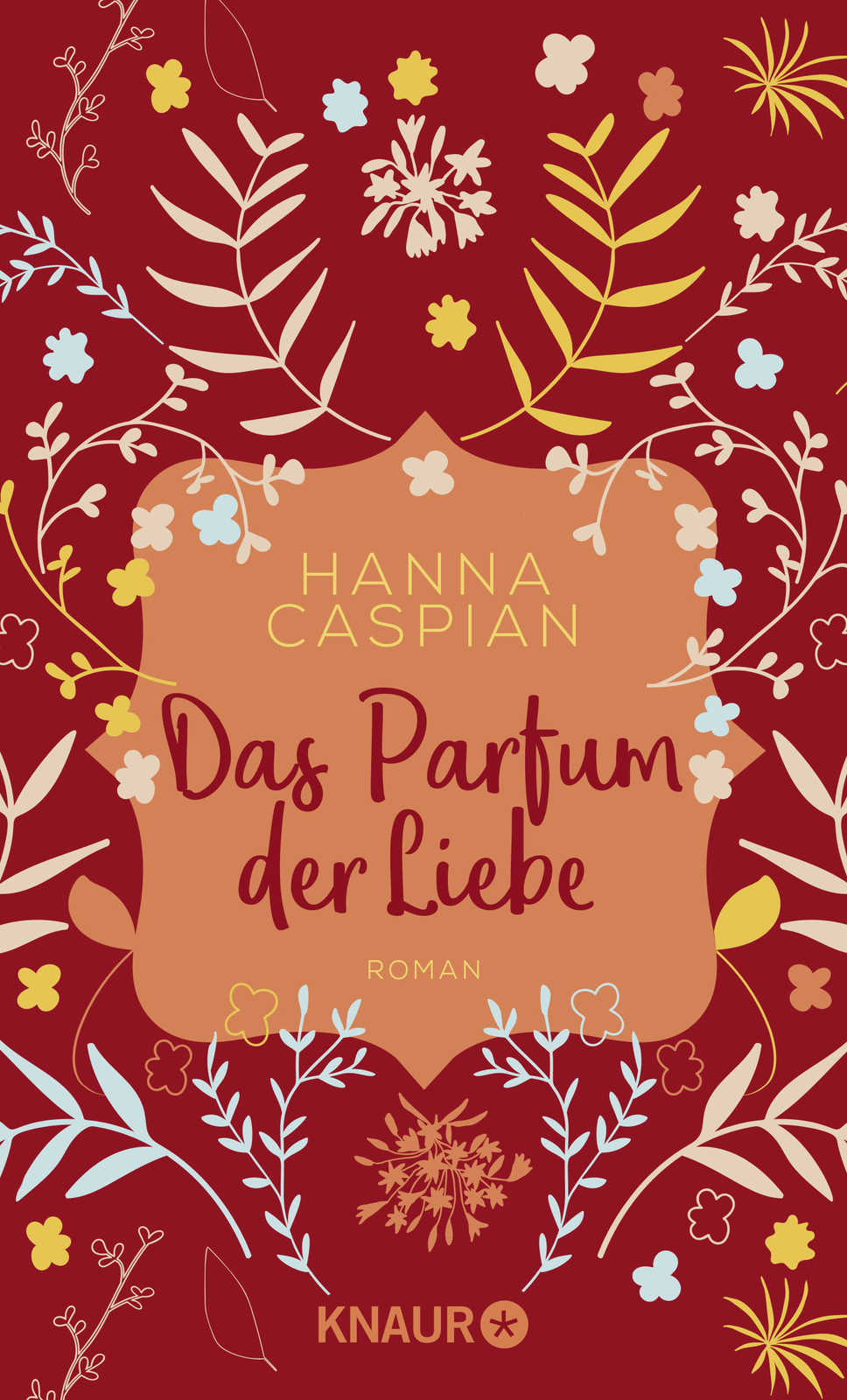 Hanna Caspian / Das Parfum Der Liebe
