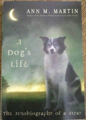 A Dog's Life - Paperback By Martin, Ann M. - GOOD