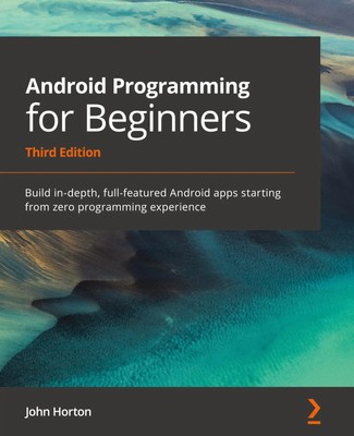 John Horton | Android Programming for Beginners | Taschenbuch | Englisch (2021)