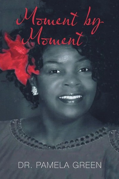 Pamela Green | Moment By Moment | Taschenbuch | Englisch (2014) | Authorhouse-image