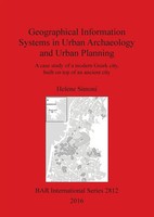 Geographical Information Systems In Urban Archaeology And Urban Planning | Buch